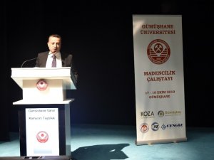 Maden Şehri Gümüşhane’de ‘Madencilik Çalıştayı’ Düzenleniyor