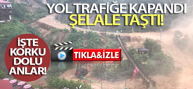 Ağaran Şelalesi Taşarak Yolu Trafiğe Kapattı