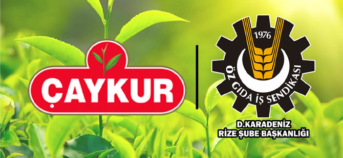 Öz Gıda-İş Sendikası Doğu Karadeniz Rize Şube Başkanlığı: ÇAYKUR Mevsimlik İşçi Kurası Adil ve Hakkaniyetli Bir Şekilde Gerçekleştirildi