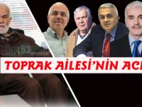 Toprak Ailesi'nin Acı Günü