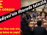 Muhtarları İftara Davet Eden Belediye Başkanı Kasap İftara Katılmayınca Muhtarlar İftarı Terketti