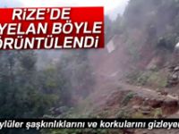 Rize'de Heyelan Böyle Görüntülendi