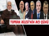 Toprak Ailesinin Acı Günü