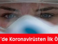Rize’de Koronavirüsten İlk Ölüm!