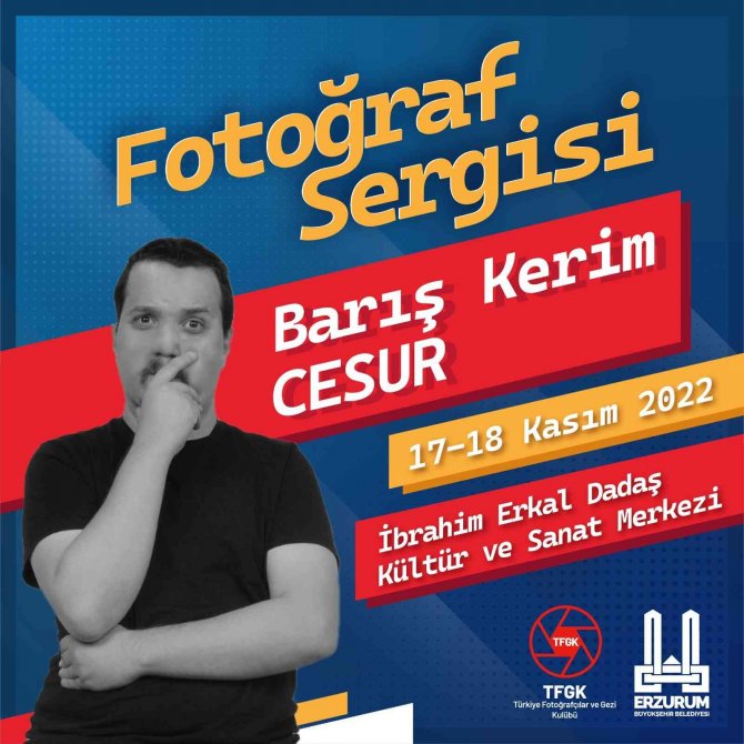 Erzurum’da Fotoğraf Ve Tiyatro Rüzgarı Esecek