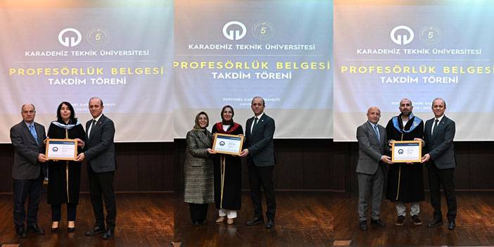 KTÜ’de Profesörlük Belgesi Takdim Töreni Gerçekleştirildi