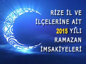 Rize İl ve İlçelerinin 2015 Yılı Ramazan İmsakiyesi Belli Oldu