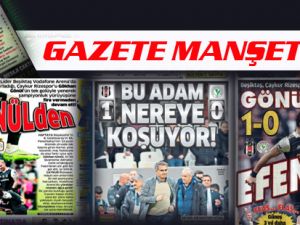 Beşiktaş - Ç.Rizespor Maçının Gazete Manşetleri
