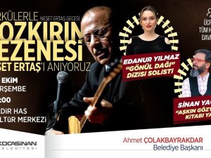 Kocasinan Belediyesi’nden ‘Neşet Ertaş’ı Anma Gecesi’