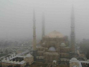 Selimiye Sislerle Kaplandı