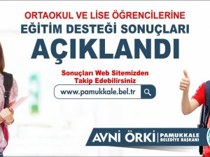 Pamukkale Belediyesi’nin Eğitim Yardımı Sonuçları Açıklandı