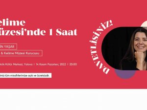 ’Kelime Müzesi’nde 1 Saat’ Etkinliği Yalova’da Gerçekleştirilecek