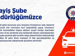 Araç Kiralama Şirketlerinin İnternet Sitesini Kopyalayan Dolandırıcılara Operasyon: 21 Gözaltı