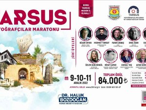 ’Tarsus Neden İl Olmalı?’ Konulu Fotoğrafçılar Maratonu Başlıyor