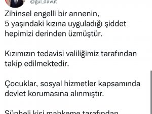 Gaziantep’te 5 Yaşındaki Kızına İşkence Eden Zihinsel Engelli Anne Tutuklandı