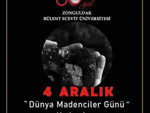 Rektör Özölçer, 4 Aralık Madenciler Günü’nü Kutladı