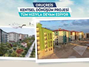 Büyükşehir’in Oruçreis Kentsel Dönüşüm Projesi’nde Yüzler Gülüyor