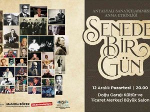 Antalyalı Sanatçılar ‘Senede Bir Gün’ Konseri İle Anılacak
