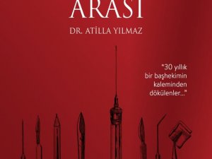 30 Yıllık Hekimden Düşündüren İnsan Hikayeleri: “İ̇ki Ameliyat Arası”