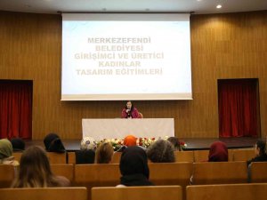 Merkezefendili Girişimci Kadınlara Eğitim Verildi