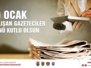 Msb: “10 Ocak Çalışan Gazeteciler Günü”nü Kutlar, Tüm Basın Mensuplarımıza Başarılar Dileriz”