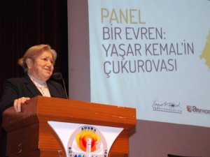 Adana’da “Bir Evren: Yaşar Kemal’in Çukurovası” Paneli