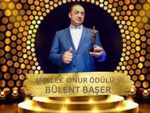Bülent Başer’e Meslek Onur Ödülü