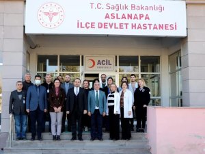 Aslanapa’da Sağlık Hizmetleri Yerinde Değerlendirildi