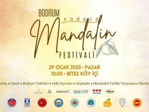 Bodrum’da, “Sadece Mandalin Festivali 2023” Hafta Sonu Yapılacak