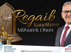 Başkan Büyükkılıç: “Regaib Kandili Gibi Müstesna Günler Değerlendirilmeli”