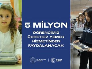 Türkiye’de 5 Milyon, Kayseri’de 32 Bin 717 Öğrenciye Ücretsiz Yemek Verilecek