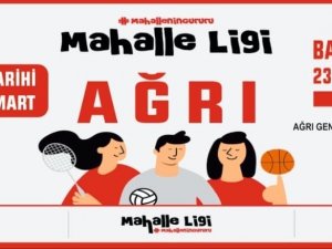 Ağrı’da Mahalle Ligi Heyecanı Yaşanacak