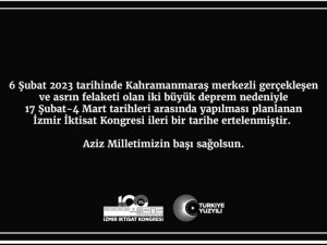 İ̇zmir İ̇ktisat Kongresi İleri Bir Tarihe Ertelendi