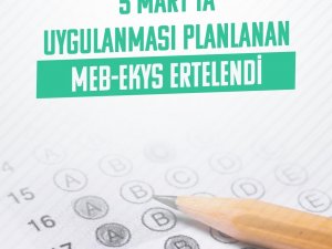 5 Mart’ta Uygulanması Planlanan Meb-ekys Ertelendi