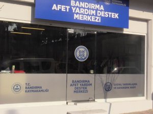 Bandırma’da Afet Yardım Destek Merkezi Faaliyete Geçti
