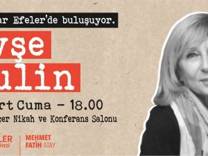 Yazarlar Efeler’de Buluşuyor Etkinliğinin Yeni Konuğu Kulin Olacak