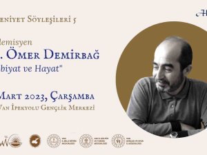 Van Büyükşehir Belediyesinden “Edebiyat Ve Hayat” Söyleşisi