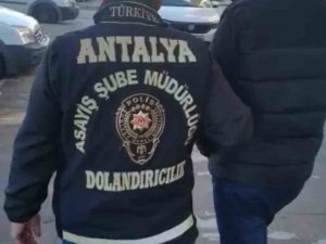 Antalya’da Akıllara Durgunluk Veren Dolandırıcılık
