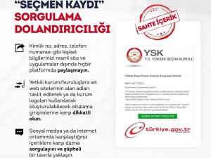 "Seçmen Kaydınızı Sorgulayın" Linkiyle Dolandırıcılığa Dikkat