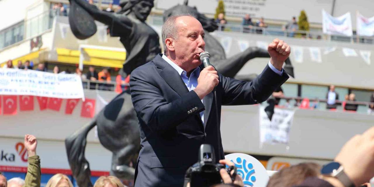 Muharrem İnce, İlk Mitinginde Chp’nin Listesini Bu Sözlerle Eleştirdi
