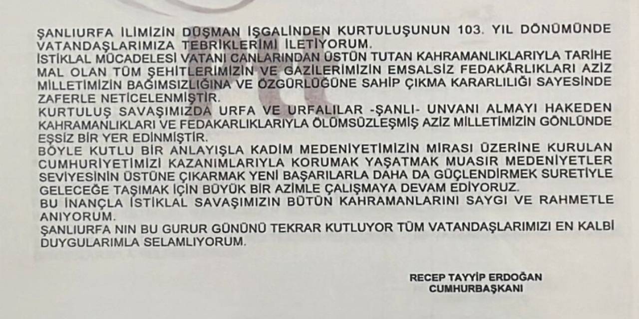 Cumhurbaşkanı Erdoğan’dan Şanlıurfa’nın Kurtuluş Gününü Kutladı