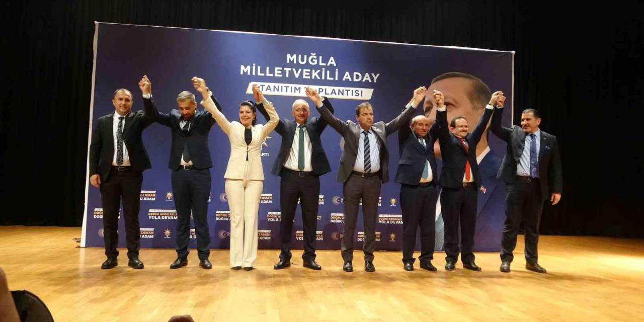 Ak Parti Muğla Milletvekili Adayları Tanıtıldı