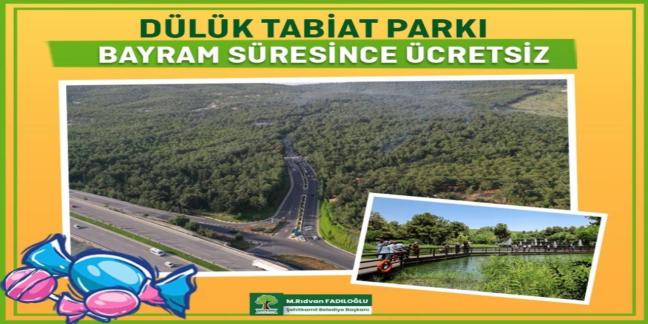 Dülük Tabiat Parkı, Bayramda Ücretsiz