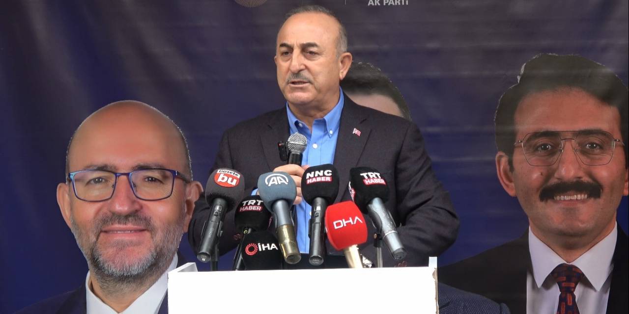 Bakan Çavuşoğlu: "hayal Satmıyoruz, Boş Sloganlarla Konuşmuyoruz"