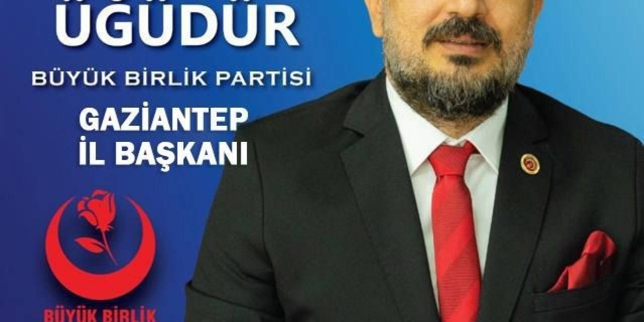 İş Adamı Ertan Üğüdür, Bbp Gaziantep İl Başkanı Oldu