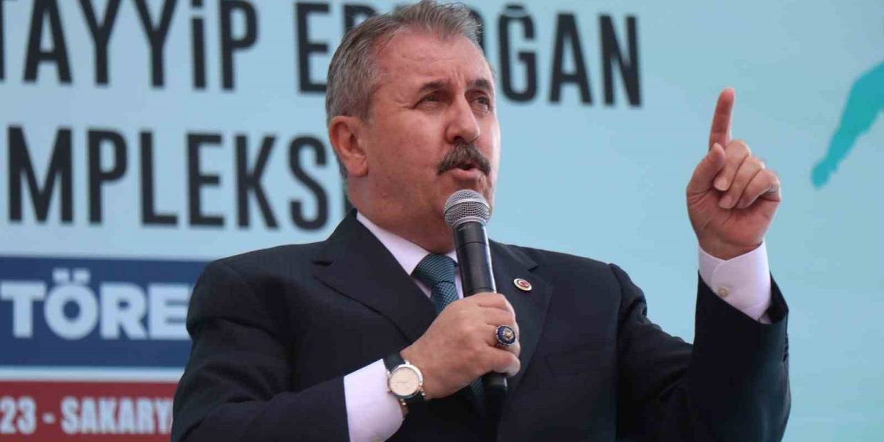 Bbp Genel Başkanı Destici: "biz Bu Vatanı Emlak Ofisinden Satın Almadık"