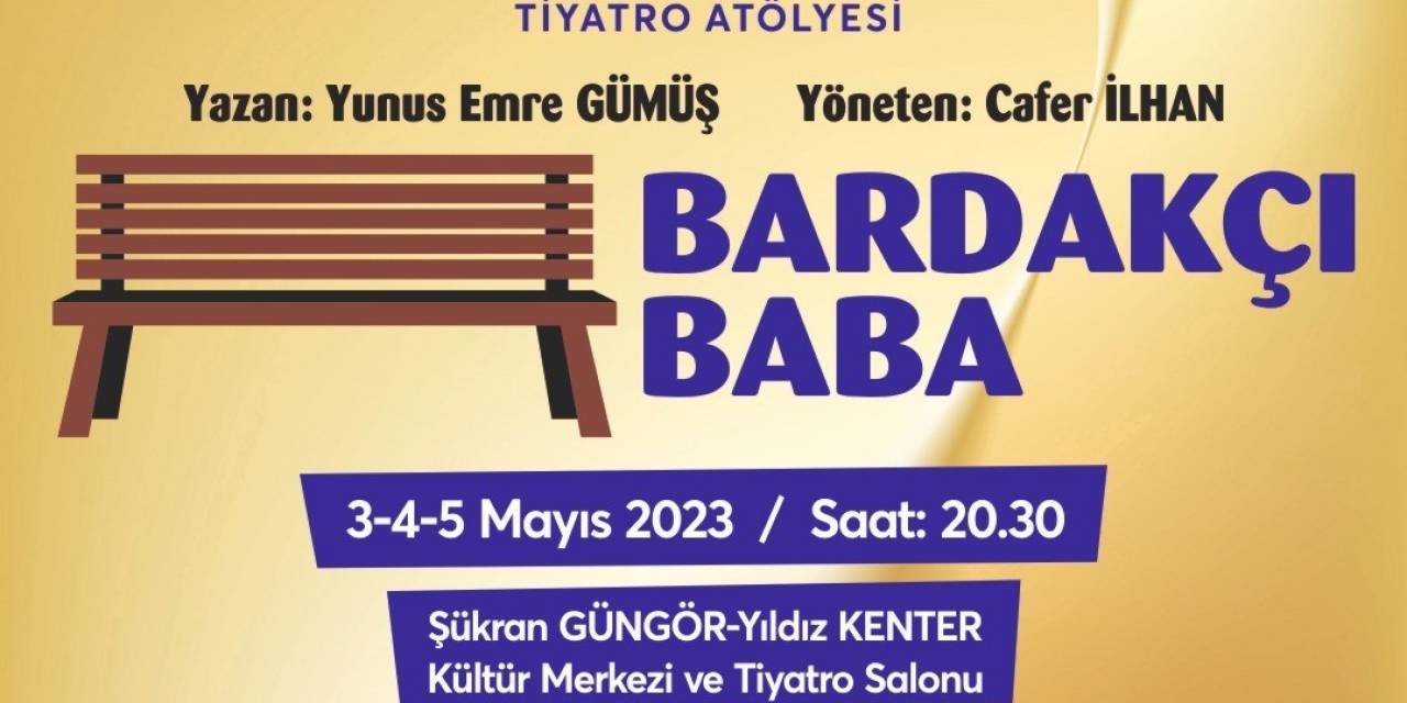 Aydın Büyükşehir Belediyesi Şehir Tiyatrosu Tiyatroseverleri ’bardakçı Baba’ İle Buluşturuyor