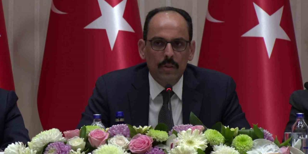 Cumhurbaşkanlığı Sözcüsü Kalın’dan Ermenistan Açıklaması: "bunun Tabii Ki Hava Sahasının Kapatılması Gibi Bir Sonucu Olur”