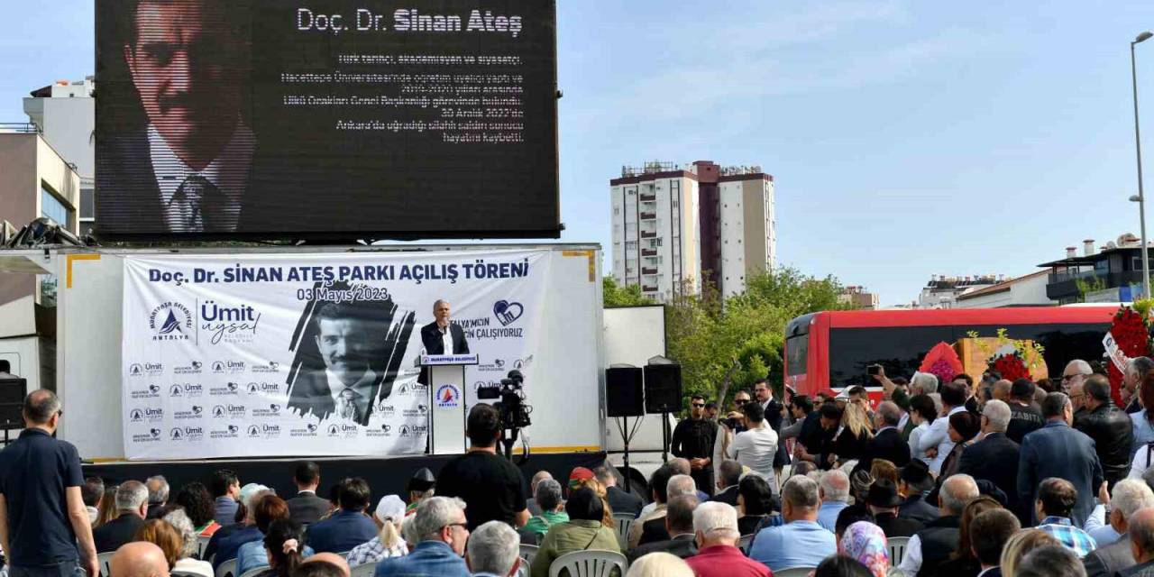 Muratpaşa’da Doç. Dr. Sinan Ateş Parkı Açıldı