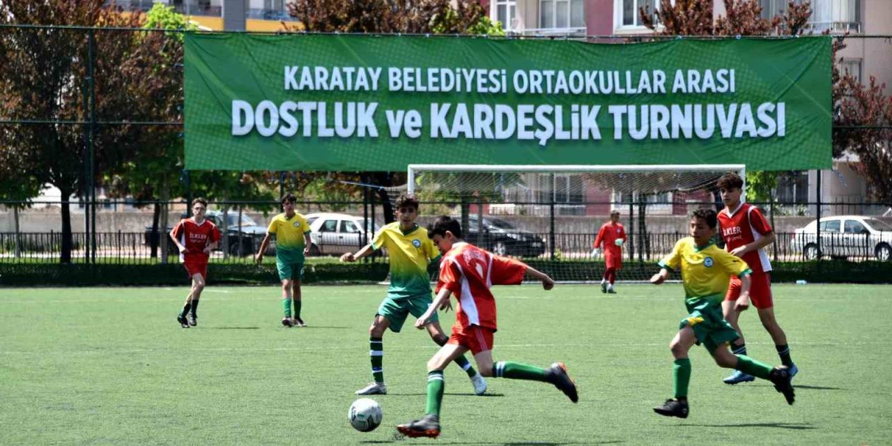 Karatay’da “ortaokullar Arası Dostluk Ve Kardeşlik Futbol Turnuvası” Başladı